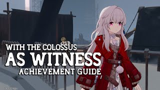 With the Colossus as Witness (Achievement Guide) - HSR