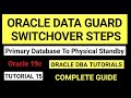 Oracle Data Guard Switchover Steps || Oracle 19c Tutorials Primary to Physical Standby switchover