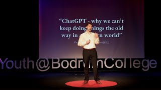 Rethinking Education Through Distruptive Technologies | Alex Geddes | TEDxYouth@BodrumCollege