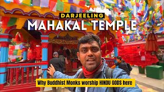 The Mahakal temple Darjeeling | A unique mixture of Sanatani and Buddhism | Missing gears