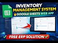 Inventory Management System (IMS) using Google Sheets | Web App | No Coding ERP
