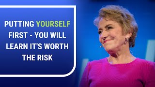 Putting Yourself First - You Will Learn It's Worth the Risk | Mary Morrissey - Life & Transformation