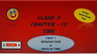 Class 3 Maths Chapter 13  Time - Introduction and Units of Time | CBSE | ICSE   #viral  #education