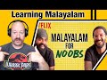 Learning Malayalam with Dulquer Salmaan & Jacob Gregory.