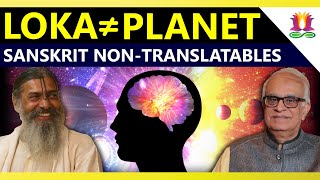 Loka ≠ Planet | Sanskrit Non-Translatables