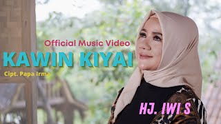 Hj IWI S  - KAWIN KIYAI Official Music Video