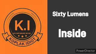 Sixty Lumens - Inside (Alternative Rock Music)