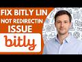 How To Fix Bitly Link Not Redirecting Issue Full Guide 2026
