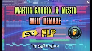 MARTIN GARRIX & MESTO - WIEE (FL STUDIO 12 REMAKE 2019) BY DALBIN MATHEW