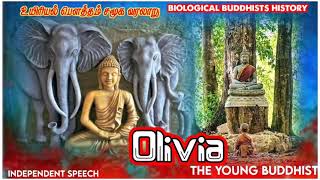 #Olivia the young Buddhist      Independent speech#BIOLOGICAL #BUDDHISTS #HISTORY