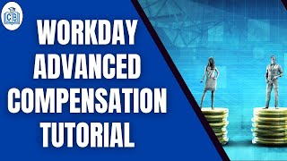 Workday Advanced Compensation Training | Workday Advanced Compensation Tutorial | CyberBrainer