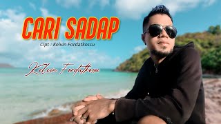 Kelvin Fordatkossu - CARI SADAP (Official Lyrics Video)