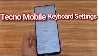 Tecno Mobile Keyboard Setting Very Fast