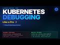 K8s Debugging Like a Pro: 10 kubectl Tips (2026)