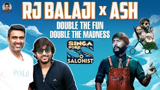 RJ Balaji x Ash | Double the Fun, Double the Madness | Singapore Saloon