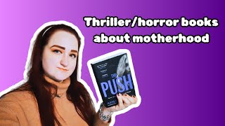 Recommending Thriller/Horror Books About Motherhood