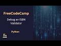 Debug an ISBN Validator - FCC Python Course