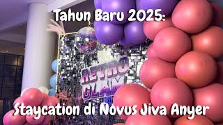 Tahun Baru 2025: Staycation di Novus Jiva Anyer