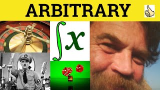 🔵 Arbitrary Meaning - Arbitrary Examples - Arbitrary Definition - Arbitrary Definition - Arbitrary