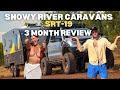 3 MONTH REVIEW | SNOWY RIVER CARAVANS SRT-19