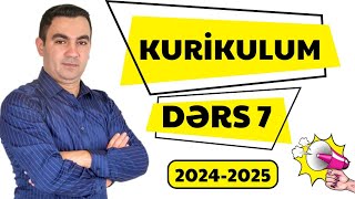 Kurikulum Dərs -7. (2024-2025)Təlimçi Coşqun Namazov (050-334-12-64)