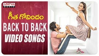 Geetha Govindam Back To Back Video Songs | Vijay Devarakonda, Rashmika Mandanna | Gopi Sundar