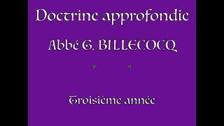 19H15 - Doctrine approfondie - cours 10 : Les propriétés des vertus - abbé G. Billecocq