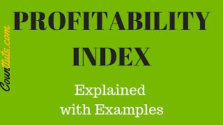 Profitability Index | Explained with Examples