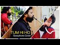 TUM HI HO Saxophone Cover by Jackson Xavier