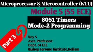 Module 5|Part 3|8051 Timers-Mode 2 Programming Examples|Microprocessor & Microcontroller|S5 ECE|KTU|