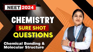 Chemistry Sure Shot Questions | Chemical Bonding | Target NEET 2024 | Apna Aakash | #neet2024