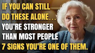 Ages 65–85: If You Can Do These 7 Things Alone, You’re Truly One Of A Kind!
