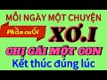 Phần cuối:   Xơ i CHỊ GÁI MỘT CON | Kết thúc đẹp | đúng thời điểm | @Mỗingàymộtchuyện-i4w