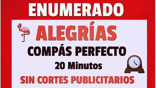 COMPÁS ALEGRÍAS ENUMERADO PERFECTO 20 MIN. SIN CORTES PUBLICITARIOS