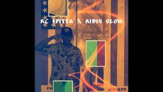 Ride Slow - RC $pitta (Prod. By Xequals)