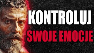 Kontroluj Swoje Emocje Dzięki 7 Lekcjom Na Szczęśliwsze Życie | Stoicyzm