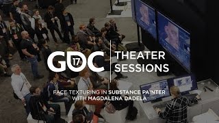 GDC 2017: Face Texturing in Substance Painter w/ Magdalena Dadela | Adobe Substance 3D