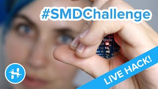 Hand-soldering the #SMDChallenge Kit!