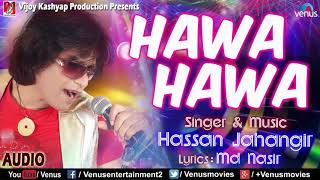 Hawa Hawa Full Song   Hassan Jahangir   90's Bollywood Romantic Songs   Superhit Hindi Songs   YouTu