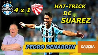 Grêmio 4 x 1 São Luiz Narração PEDRO DENARDIN 3 gols de LUIZ SUÁREZ