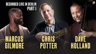 Crosscurrents Trio feat. CHRIS POTTER, DAVE HOLLAND \u0026 MARCUS GILMORE