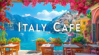 Italian Morning Coffee Shop Ambience with Bosa Nova Music for Good Mood Start the Day