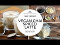 Make your own VEGAN CHAI SPICED LATTE!!!