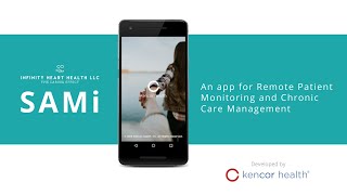 SAMi, an app for Remote Patient Monitoring and Chronic Care Management   |  infinityhearthealth