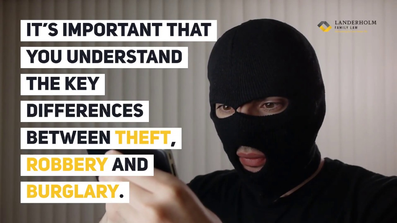 What Is The Difference Between Theft, Robbery And Burglary? - YouTube