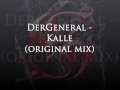 dergeneral kalle original mix