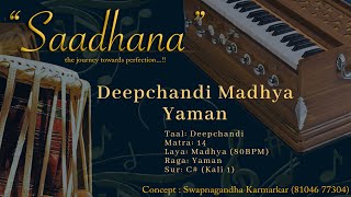 Deepchandi Madhya Lehra | Yaman | 80bpm | C# | Live Harmonium | 108 Cycles | Saadhana