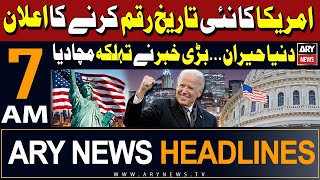 ARY News 7 AM Headlines | 1st May 2024 | United States of America Big Announcement