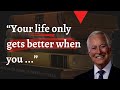 The Amazing Brian Tracy Quotes | Your Life Only Gets Better When You...