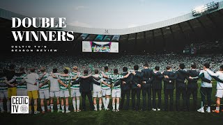 Double Winners! | Celtic TV’s 2023/24 Season Review